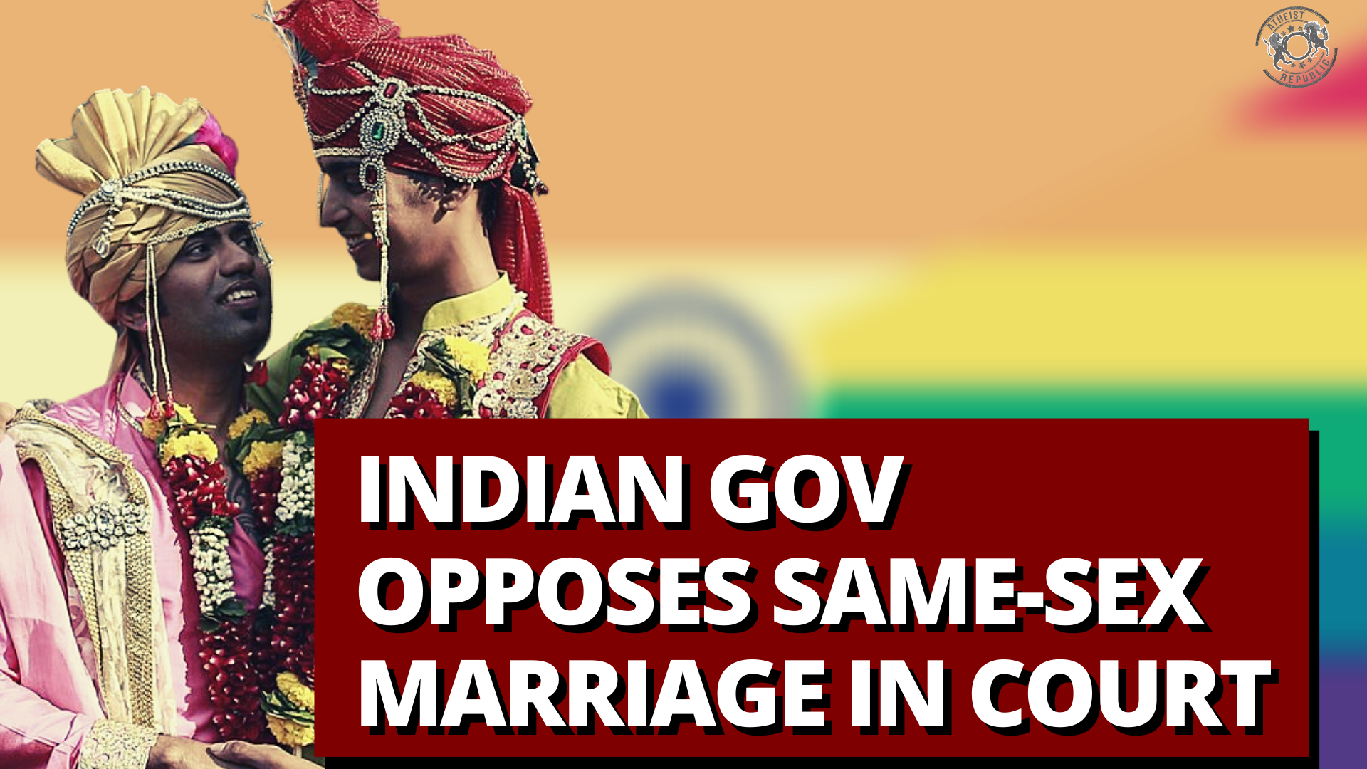 Indian Gov Opposes SameSex Marriage in Court